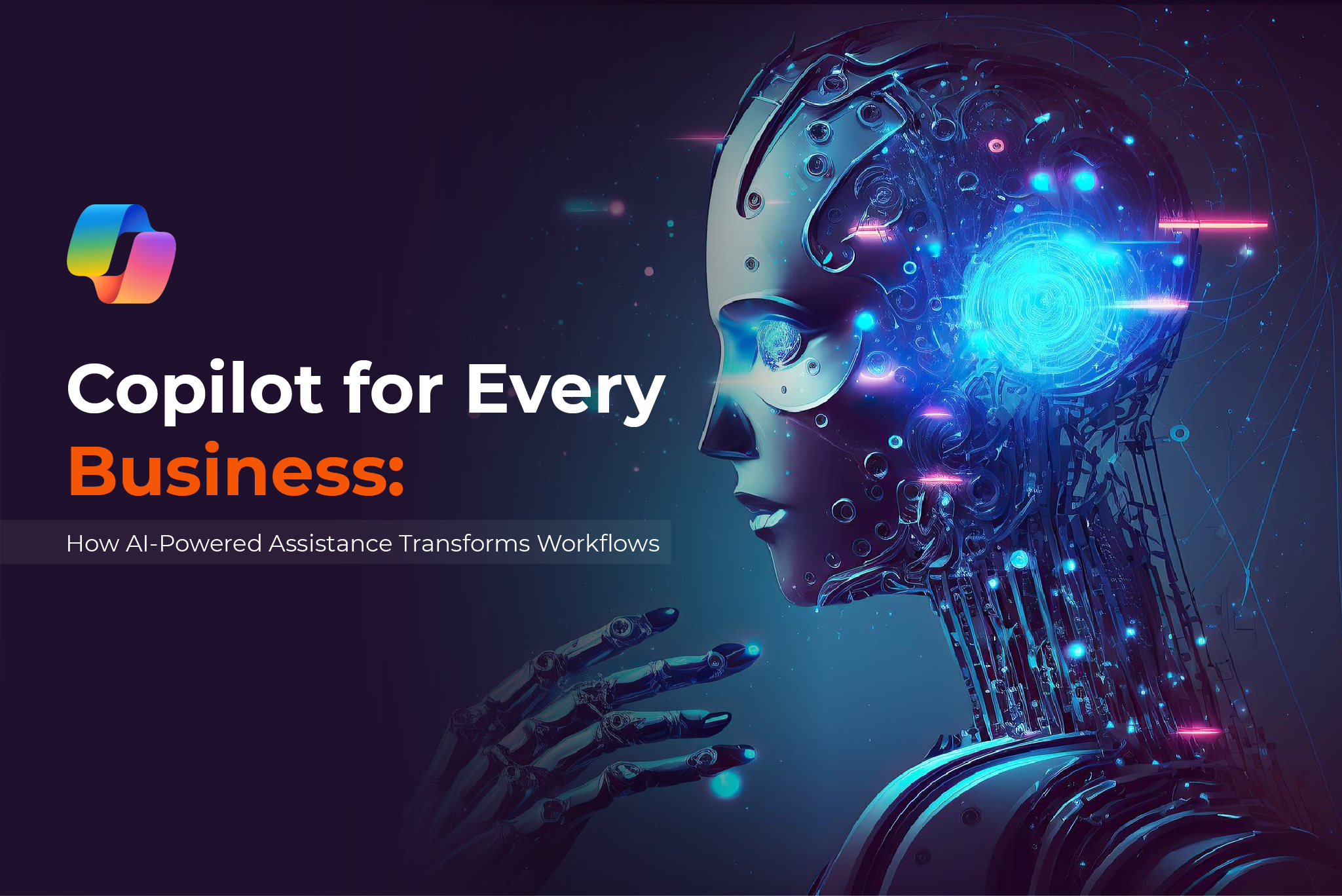 Copilot for Every Business: How AI-Powered Assistance Transforms Workflows