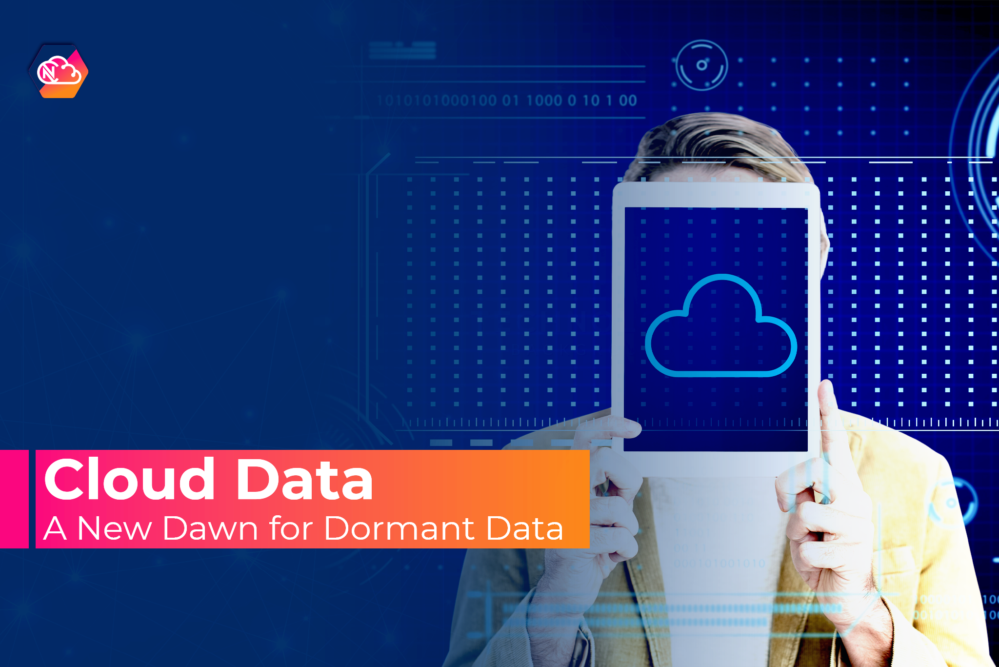 Cloud Data: A New Dawn for Dormant Data