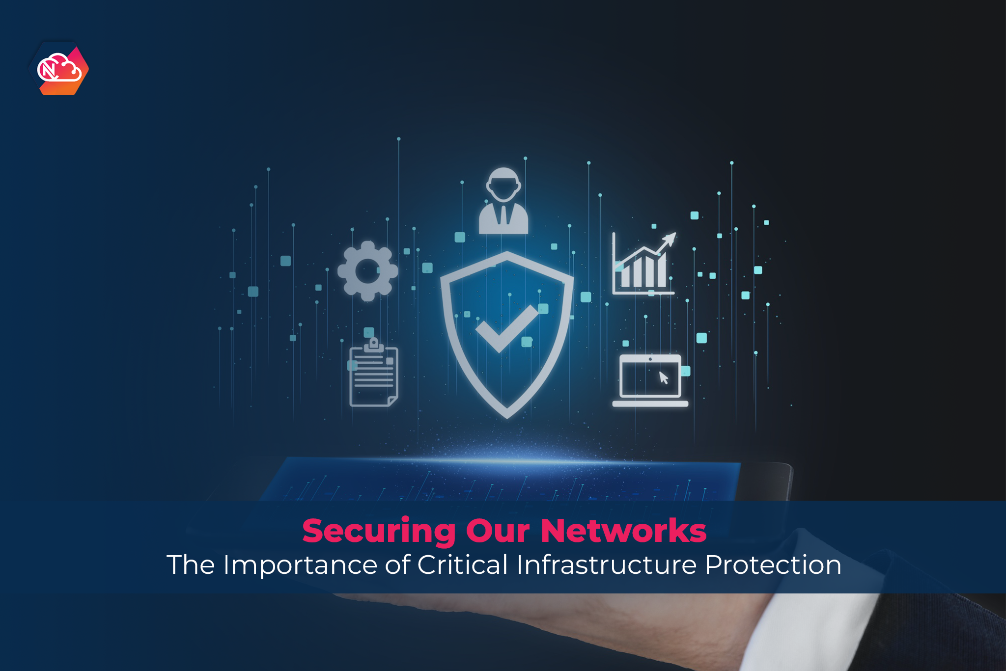 Securing Our Networks: The Importance of Critical Infrastructure Protection